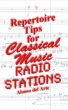 Repertoire Tips for Classical Music Radio Stations by Alonso Delarte