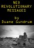 (Neo) Revolutionary Messages by Duane Gundrum