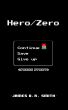 Hero/Zero, Press Start by James D.R. Smith