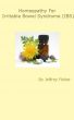 Homeopathy for Irritable Bowel Syndrome (IBS) by Jeffrey Fisher
