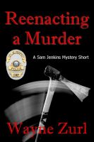 Cover for 'Reenacting a Murder'