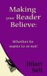Making your Reader Believe: Whether he wants to or not! by Hilari Bell