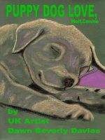 Cover for 'Puppy Dog Love,Wolf,Canine'