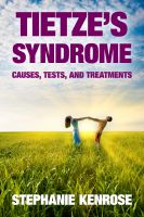 Cover for 'Tietze's Syndrome: Causes, Tests, and Treatments'