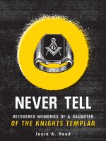 Cover for 'Never Tell: recovered memories of a daughter of the Knights Templar'