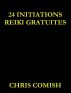 24 Initiations Reiki Gratuites by Chris Comish