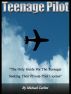 Teenage Pilot by Michael Carlini