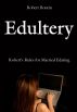 EDULTERY: Robert's Rules for Married Edating by Robert Boutin