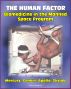 The Human Factor: Biomedicine in the Manned Space Program to 1980 - Unique Insights into Biological and Life Science Research from Mercury, Gemini and Apollo through Skylab (NASA SP-4213) by Progressive Management
