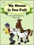My House is Too Full by Gloria Lapin