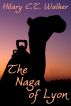 The Naga of Lyon by Hilary Walker