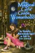The Magical Girls Guide to Womanhood by Erin Schmidt
