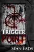 Trigger Point by Sean Eads