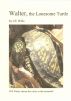 Walter, the Lonesome Turtle by CE Wills