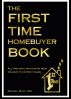 The First Time Homebuyer Book by Michael Wolf, GRI