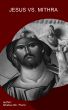 Jesus vs. Mithra by Ghetau Gh. Florin