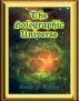 The Holographic Universe by Austin Torney