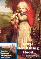 Cover for 'Little Red Riding Hood - Another Grandma Chatterbox Fairy Tale'