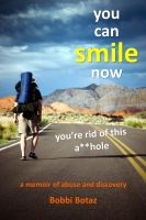 Cover for 'You Can Smile Now; You're Rid of This A**hole'