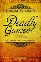 Cover for 'Deadly Games (The Emperor's Edge Book 3)'