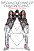 The Diamond Mine of Diamond's Mind: A Compilation of Short Stories by Diamond Cartel