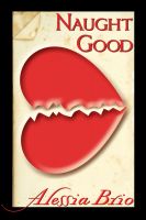 Cover for 'Naught Good'