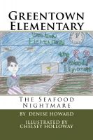 Cover for 'Greentown Elementary-The Seafood Nightmare'