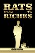 From Rats to Riches - A Real-Life Approach To Achieving Your Dreams by Usher Morgan