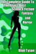 The Complete Guide to the Yearâ€™s Best Science Fiction, Fantasy and Horror by Blue Tyson