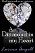 A Diamond in my Heart by Lorena Angell