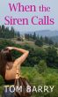 When the Siren Calls - Prequel by Tom Barry