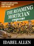 The Roaming Mortician by Idabel Allen