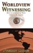 Worldview Witnessing by Freddy Davis