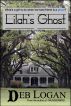 Lilahâ€™s Ghost by Deb Logan