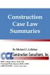 Construction Case Law Summaries - (June 3, 2011) by CCL Construction Consultants 