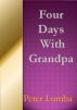 Four Days With Grandpa by Peter Lumba