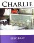 Charlie by Eric Bray