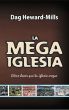 La Mega Iglesia by Dag Heward-Mills