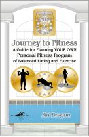 Cover for 'Journey to Fitness: A Guide for Planning YOUR OWN Personal Fitness Program of Balanced Eating and Exercise'
