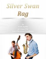 Cover for 'Silver Swan Rag Pure sheet music for piano by Scott Joplin arranged by Lars Christian Lundholm'