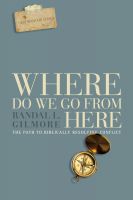 Cover for 'Where Do We Go From Here: The Path To Biblically Resolving Conflict'