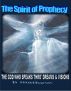 The Spirit of Prophecy pt 1 by b mathew