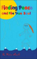 Cover for 'Finding Peace and The True Soul'