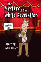 Cover for 'The Mystery of the White Revelation'