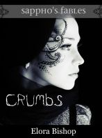 Cover for 'Crumbs:  A Lesbian Fairy Tale'