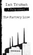 The Factory Line, A Pulp Novel by Ian Truman