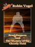 A Heart Stopper Horror: Brad Simpson and the Ghostly Field by Robin Helene Vogel