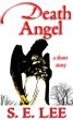 Death Angel: a short story of literary fiction by S. E. Lee
