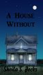 A House Without by Sheila Jecks