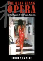 Cover for 'THE QUAN SHANG OPERA - In The House Of Delirious Harmony'